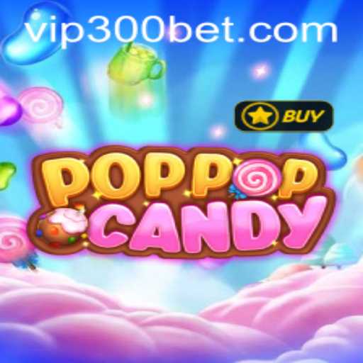 Exploring the Vibrant World of POPPOPCANDY and the Exciting 300bet Feature